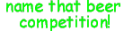namebeer.GIF (1156 bytes)