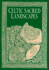 Celtic Sacred Landscapes