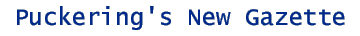 Puckering's New Gazette